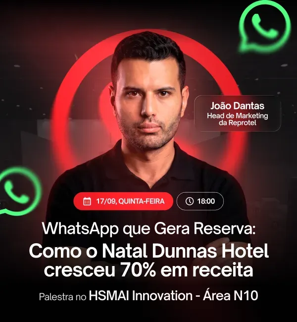 Palestra WhatsApp que Gera Reserva, com João Dantas, Head de Marketing da Reprotel, em 17/09 às 18h no HSMAI Innovation, área N10
